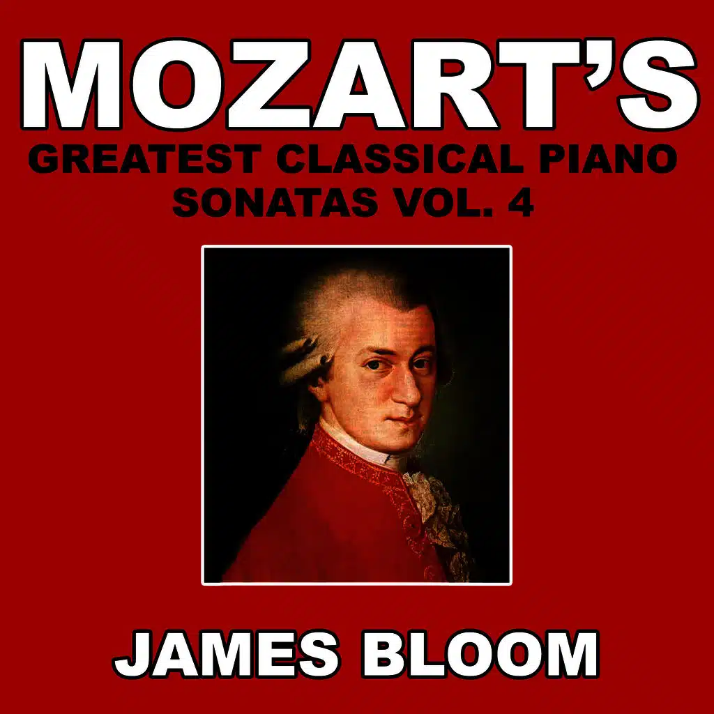 Mozart's Greatest Classical Piano Sonatas Vol. 4