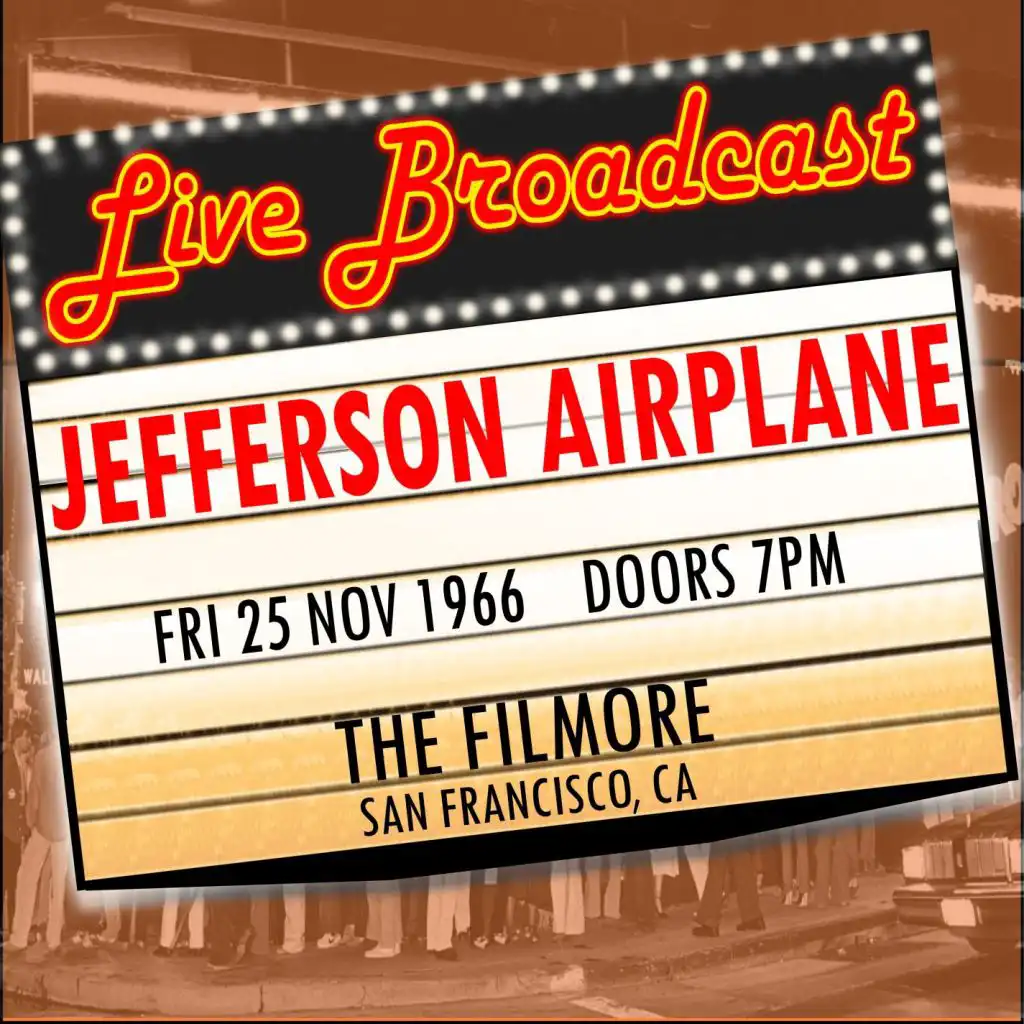 Live Broadcast - 25 November 1966 The Filmore, San Francisco  CA  25 November 1966 (Live FM Broadcast)