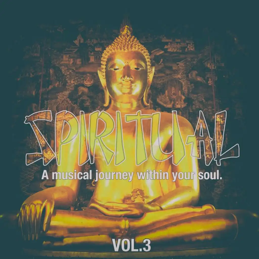 Spiritual, Vol. 3 (A Musical Journey Within Your Soul)