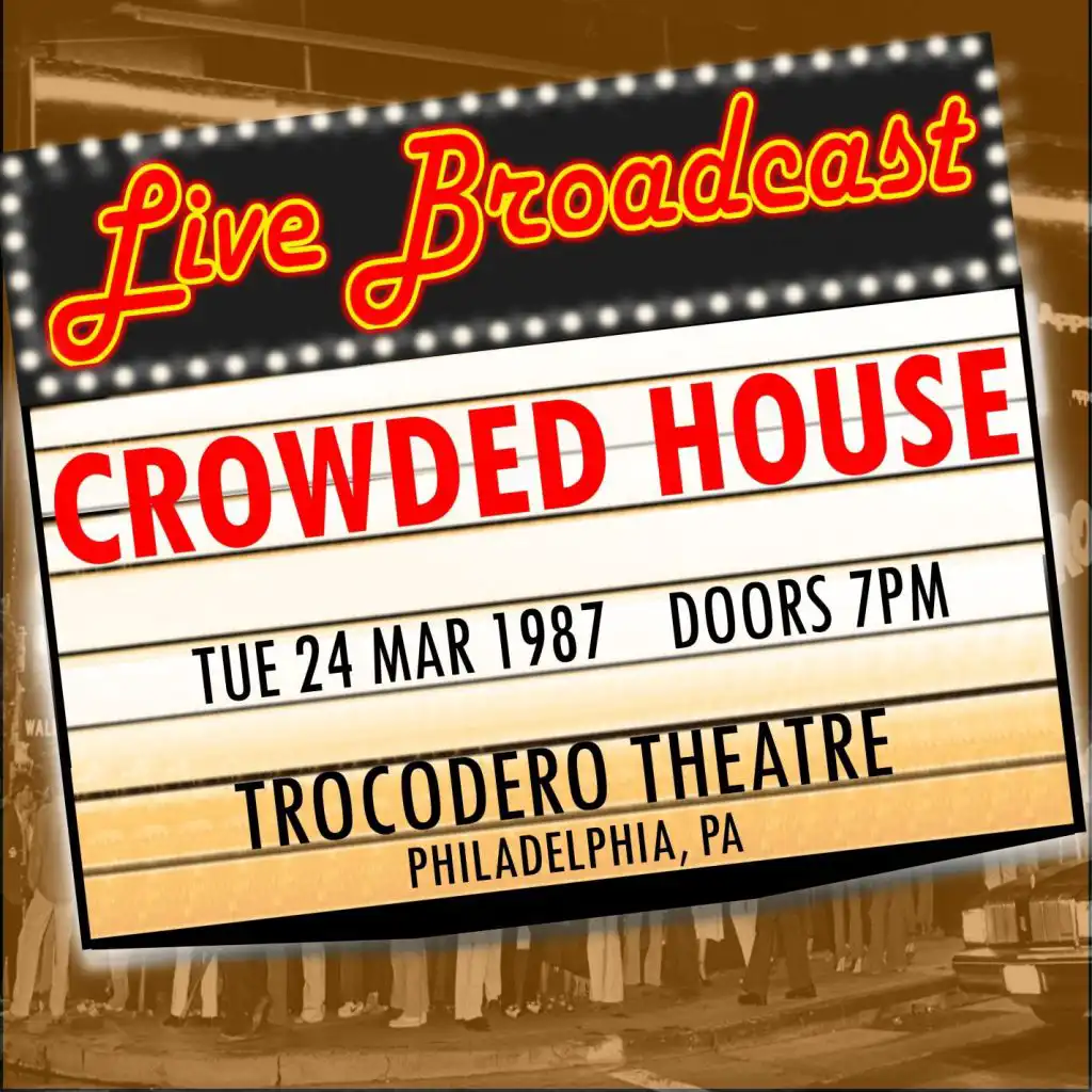 Live Broadcast - 24 March 1987 Trocodero Theatre, Philadelphia  PA