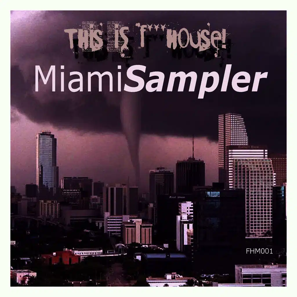 This Is F*** House! Miami Sampler 09