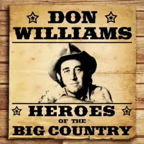 Heroes of the Big Country - Don Williams