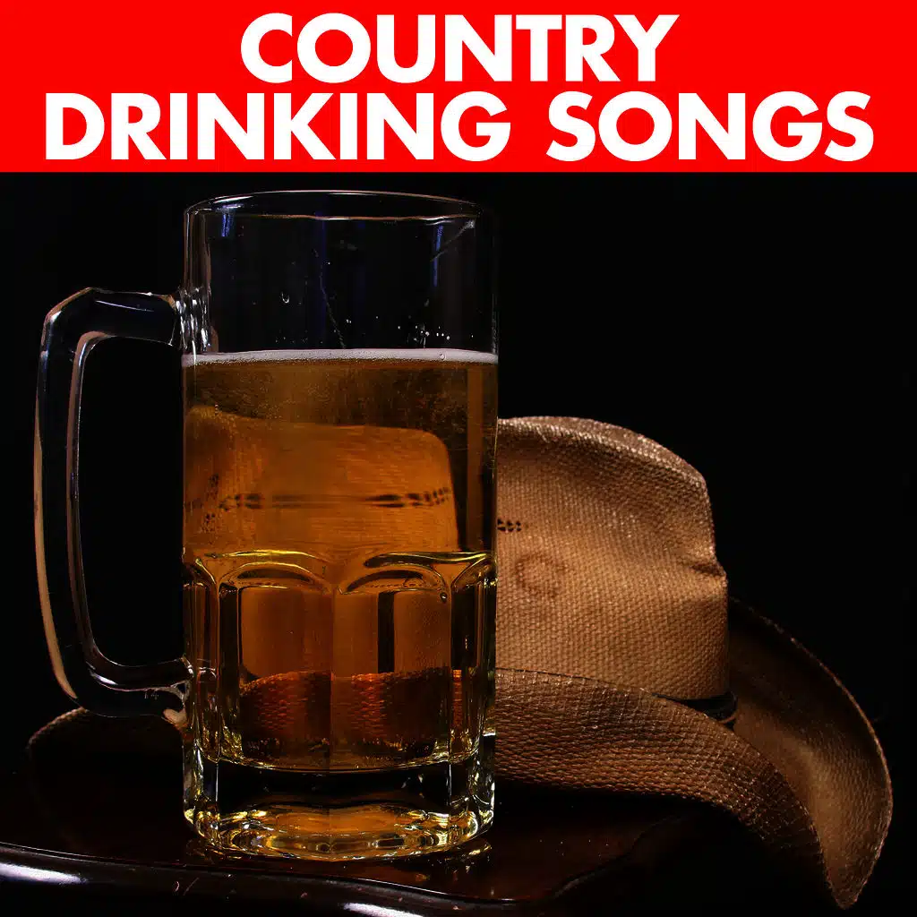 Country Drinking Songs