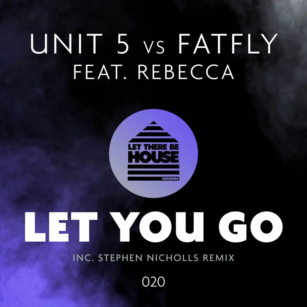 Let You Go (Stephen Nicholls Remix) [feat. Rebecca]