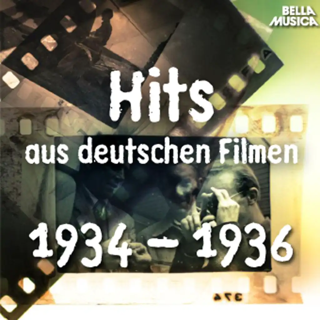Hits aus deutschen Filmen 1934 - 1936