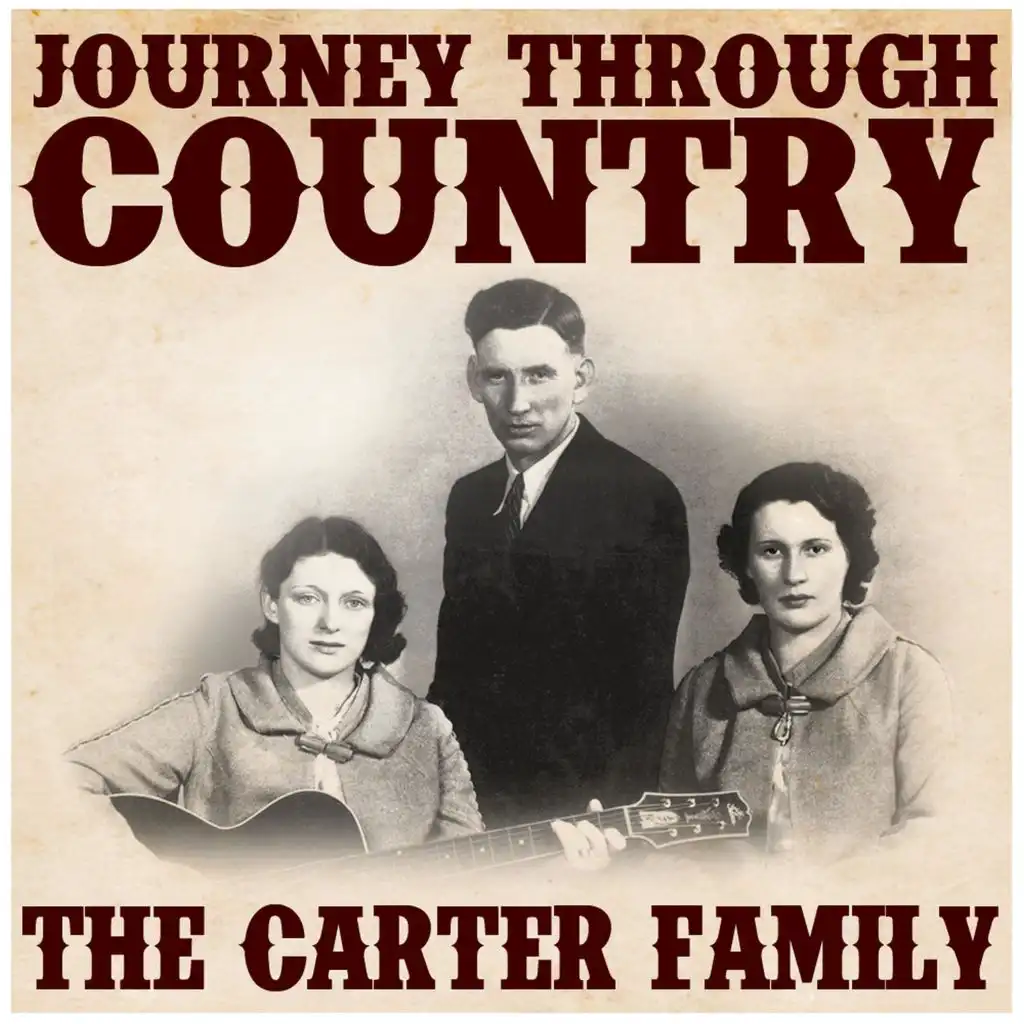 Journey Through Country - The Carter Family