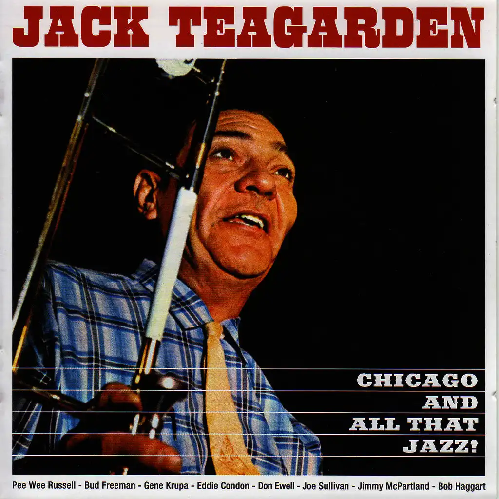 Chicago And All That Jazz! + The Dixie Sound of Jack Teagarden