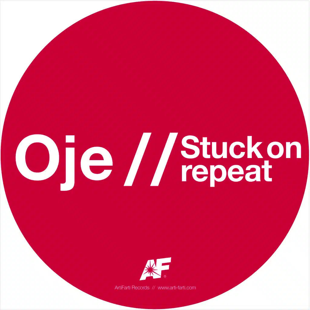 Oje / Stuck on repeat