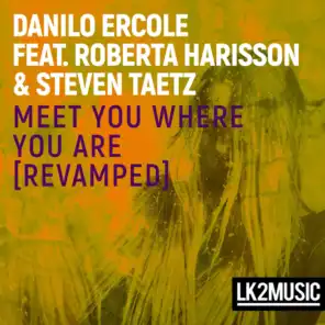 Meet You Where You Are (Revamped) [feat. Steven Taetz & Roberta Harrison]