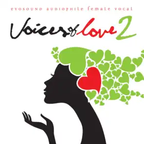 Voices of Love 2 (Evosound Audiophile Female Vocal)
