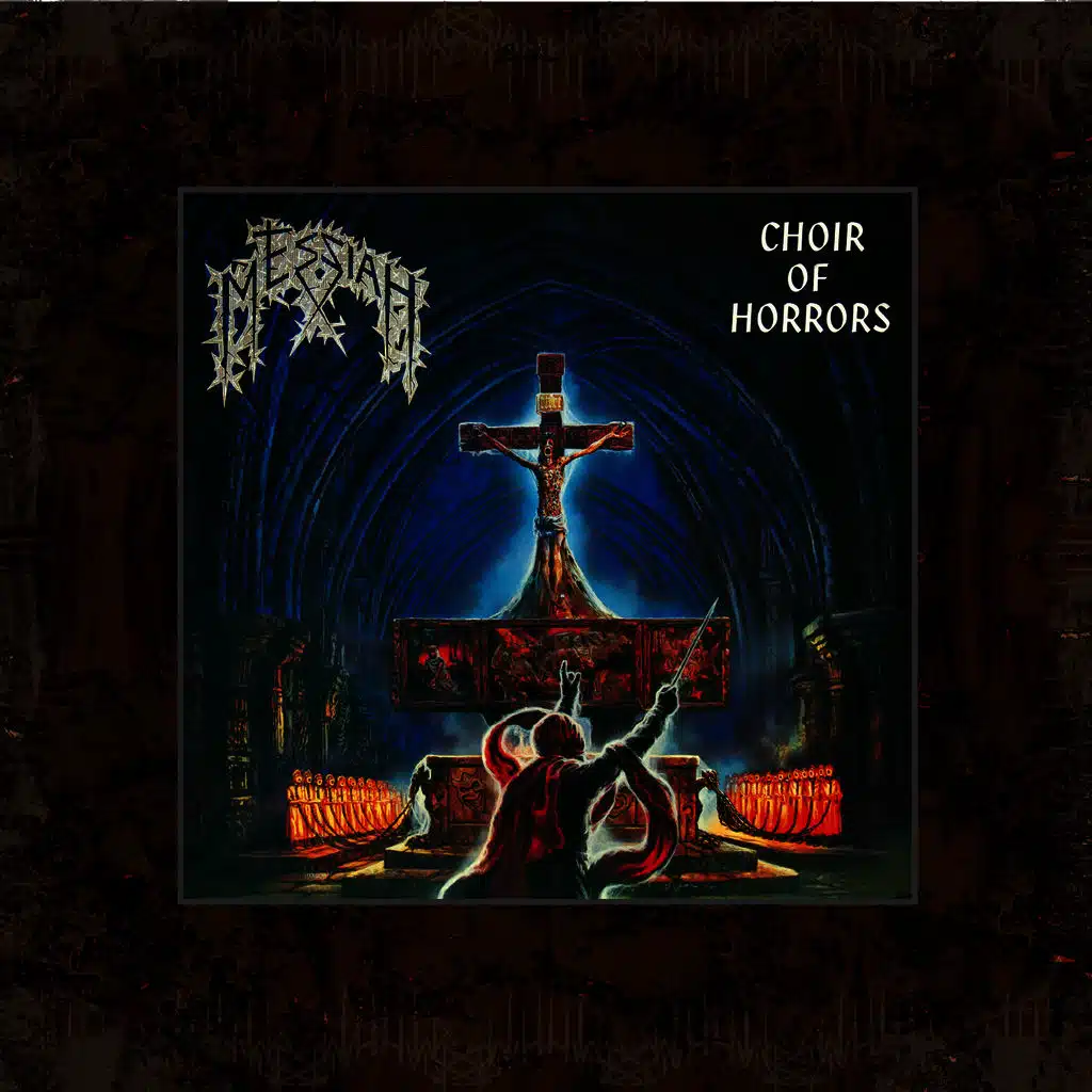 MESSIAH - Choir Of Horrors