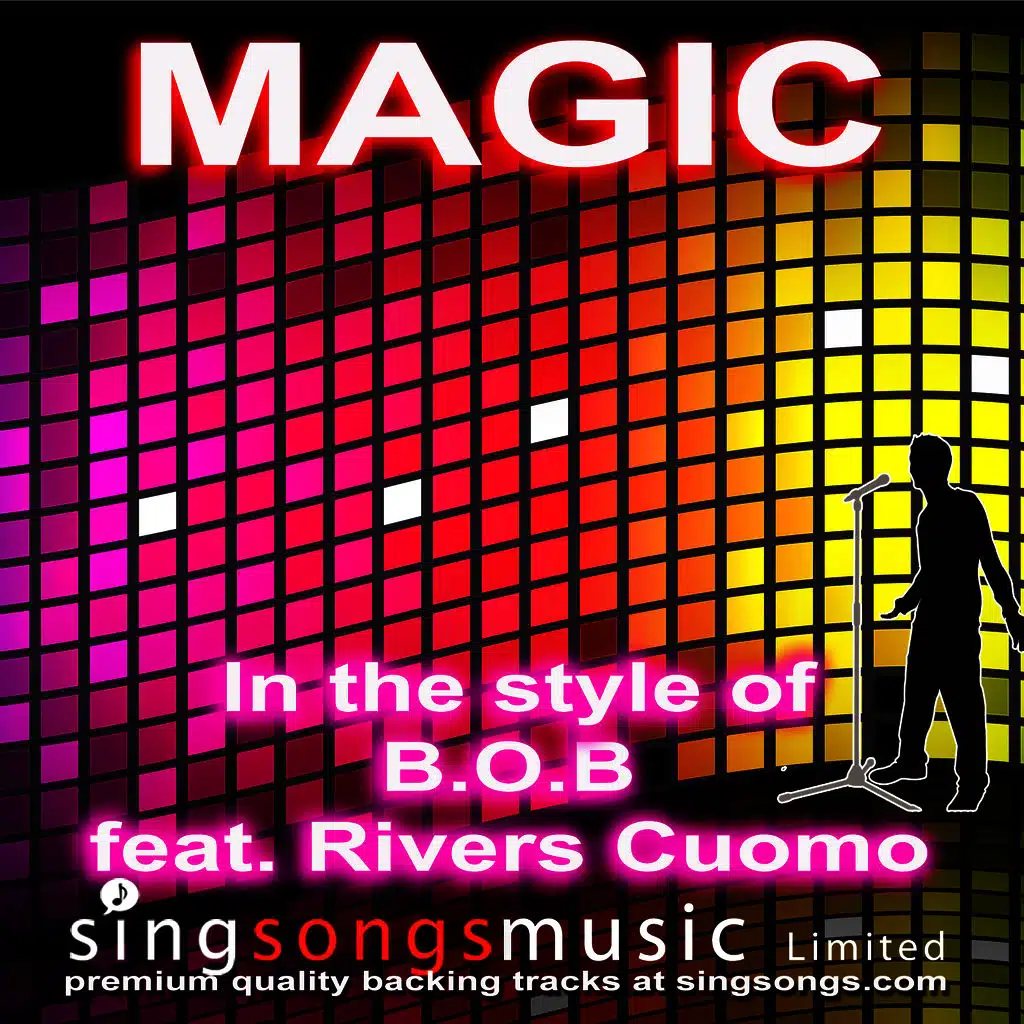 Magic (In the style of B.O.B feat. Rivers Cuomo)