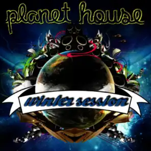 Planet House Winter Session