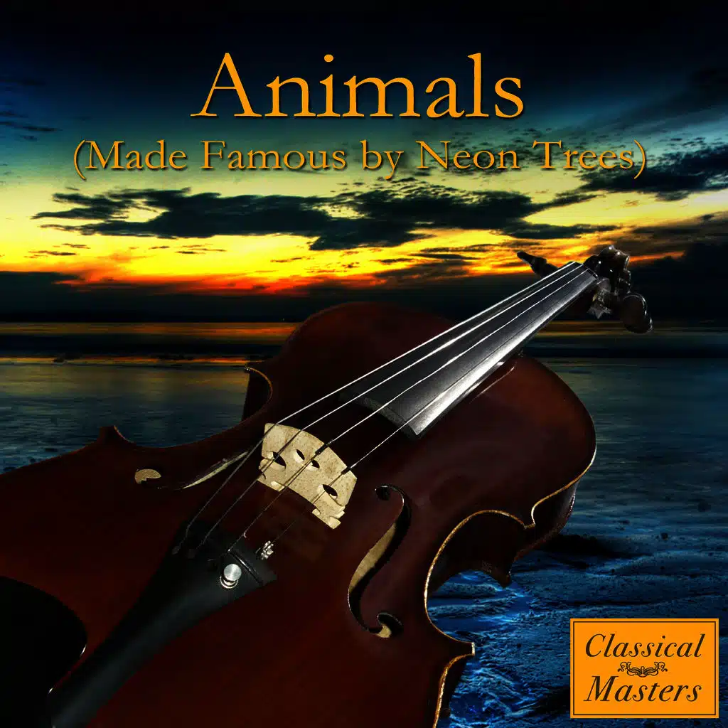 Animals (Made Famous by Neon Trees) (Symphonic Version)