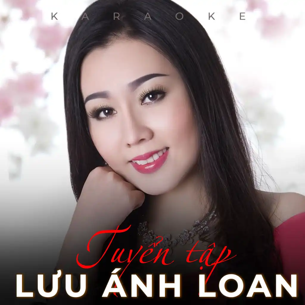 Tuyển Tập Lưu Ánh Loan (Instrumental)