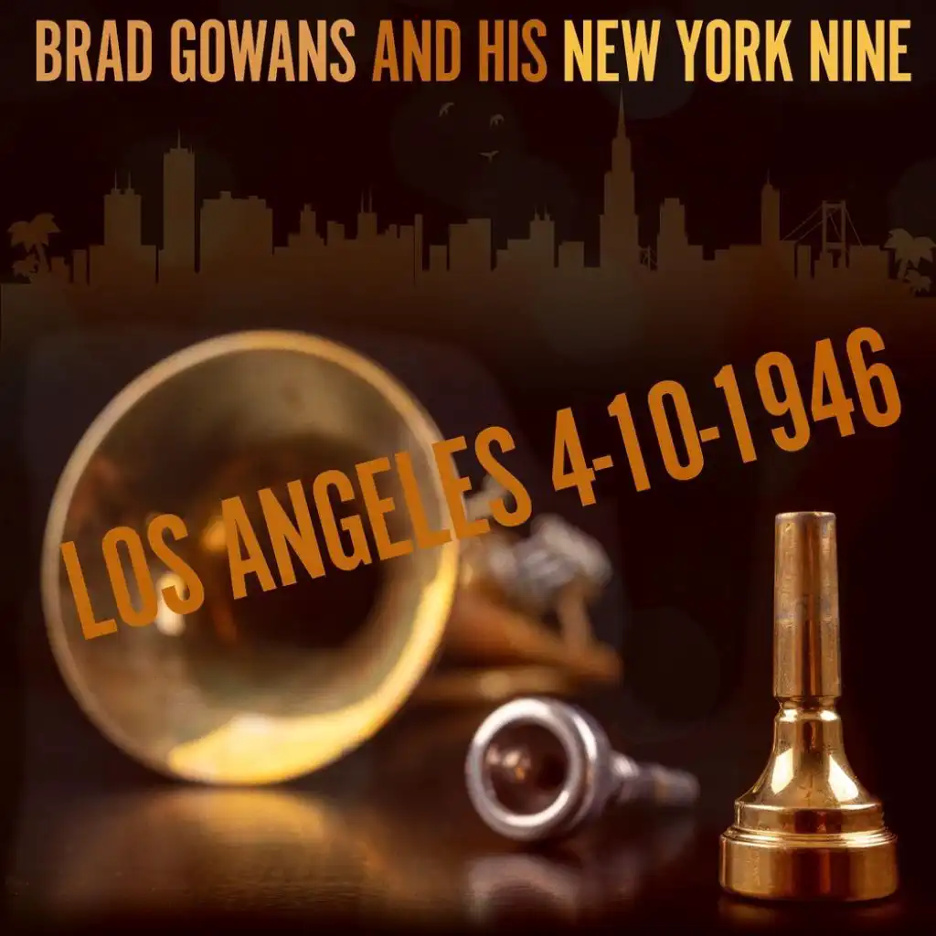 Brad Gowans And His New York Nine