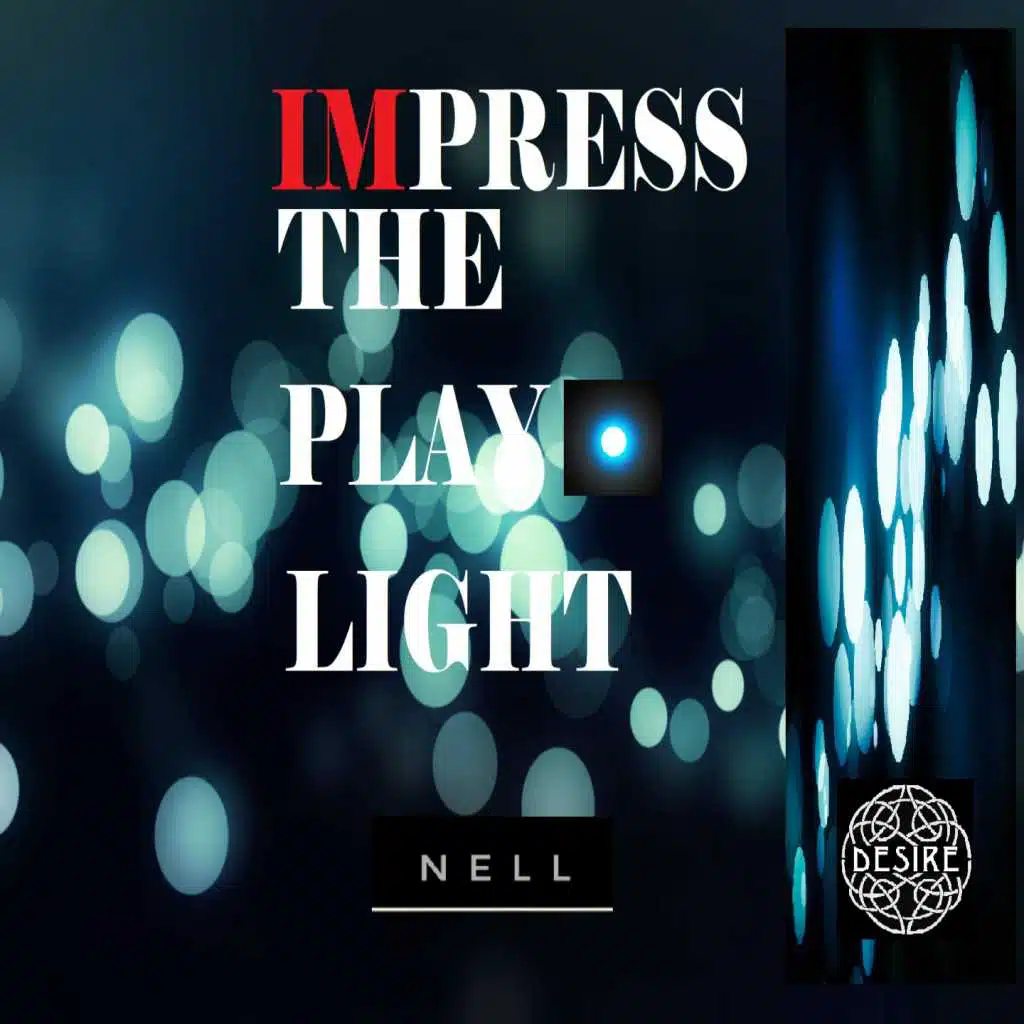 Impress the Play Light (feat. Nell Silva)