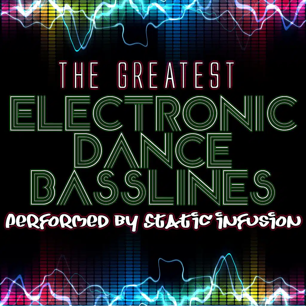 The Greatest Electronic Dance Basslines