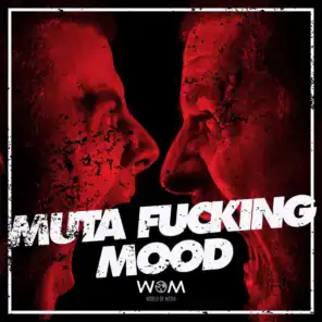 Muta Fucking Mood, Vol. 1