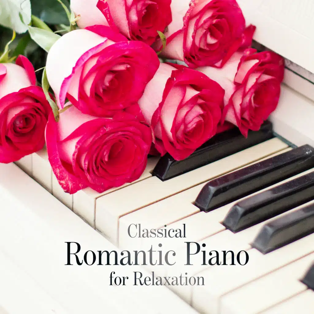 Classical Romantic Piano for Relaxation