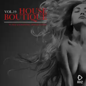 House Boutique, Vol. 19 - Funky & Uplifting House Tunes
