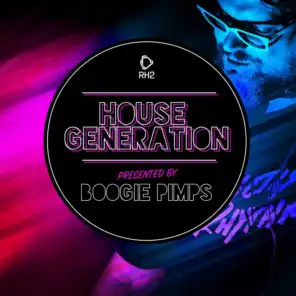 House Generation DJ Mix by Boogie Pimps (Continuous DJ Mix)