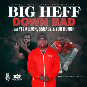 Down Bad (feat. YFL Kelvin, 55 Bagz & Yur Honor) [feat. 55Bagz]