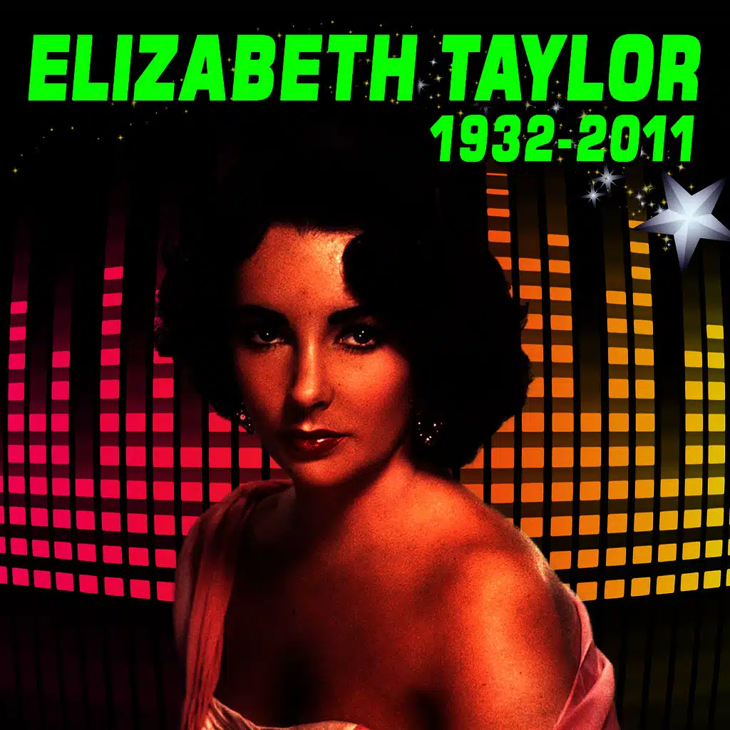 Elizabeth Taylor 1932 - 2011