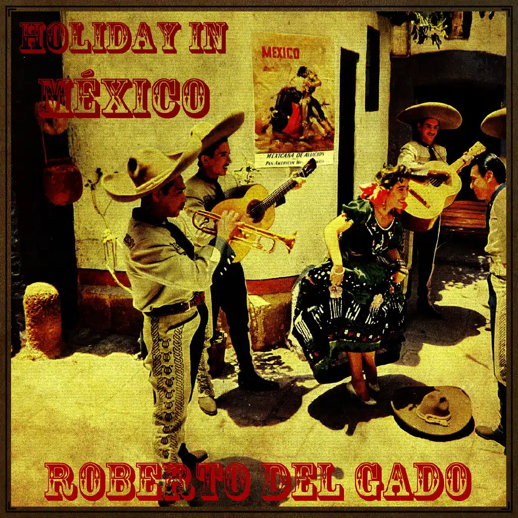 Holiday In México