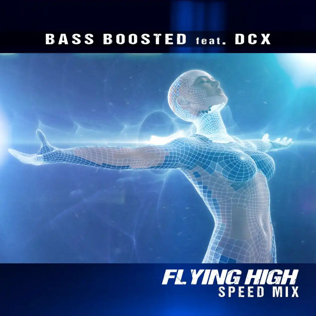 Flying High (feat. DCX) (Speed Mix)