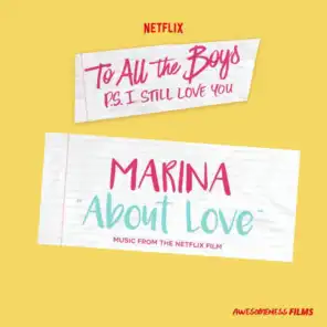 About Love (From The Netflix Film “To All The Boys: P.S. I Still Love You”)