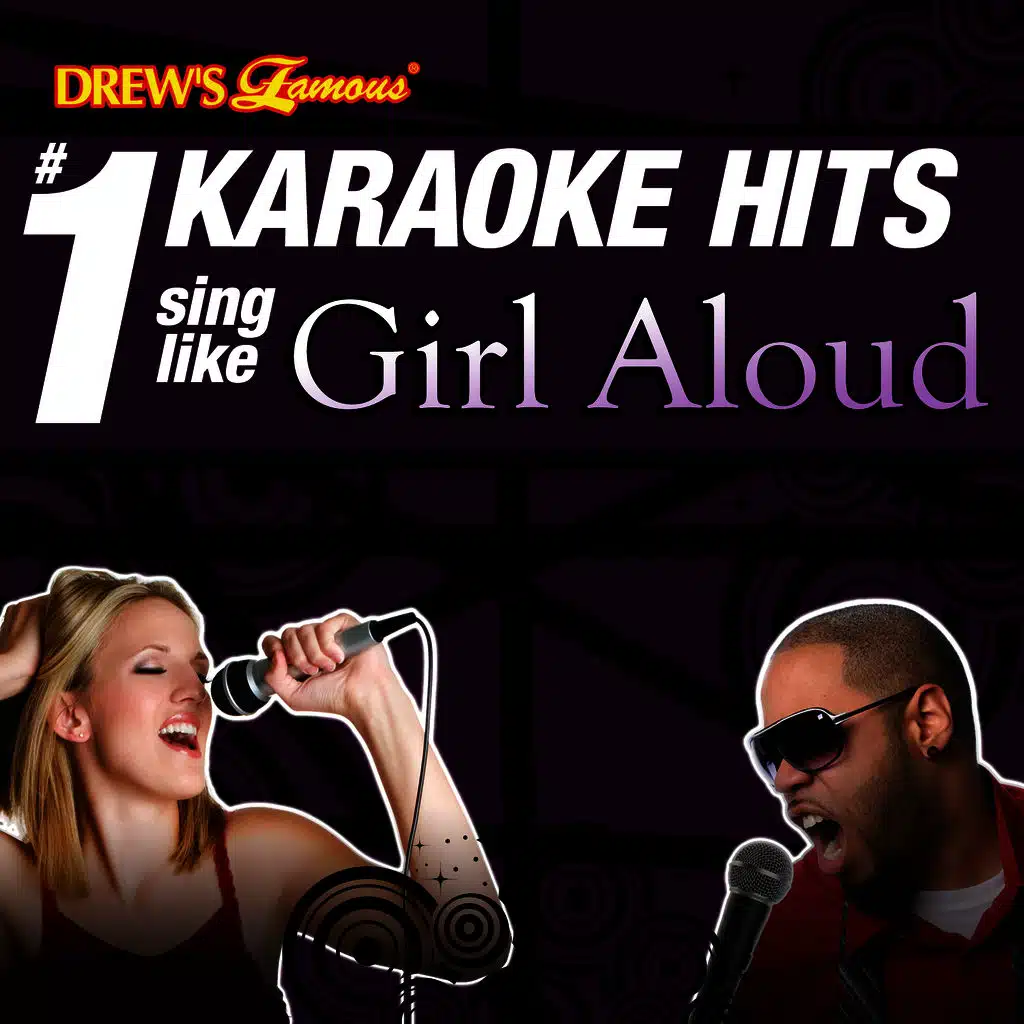 Drew's Famous # 1 Karaoke Hits: Sing like Girl Aloud
