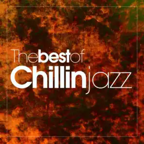 The Best of Chillin Jazz