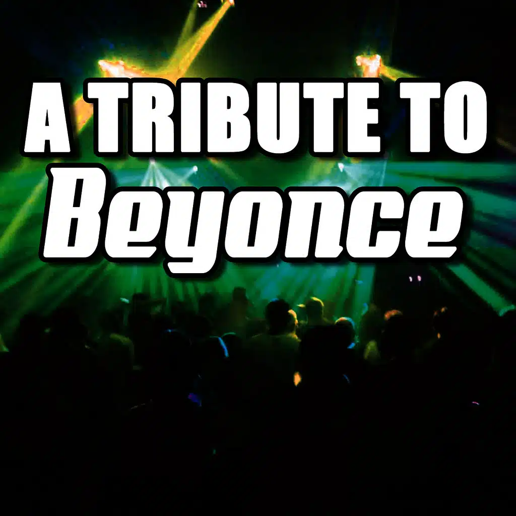 A Tribute To Beyonce