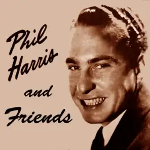 Phil Harris & Friends