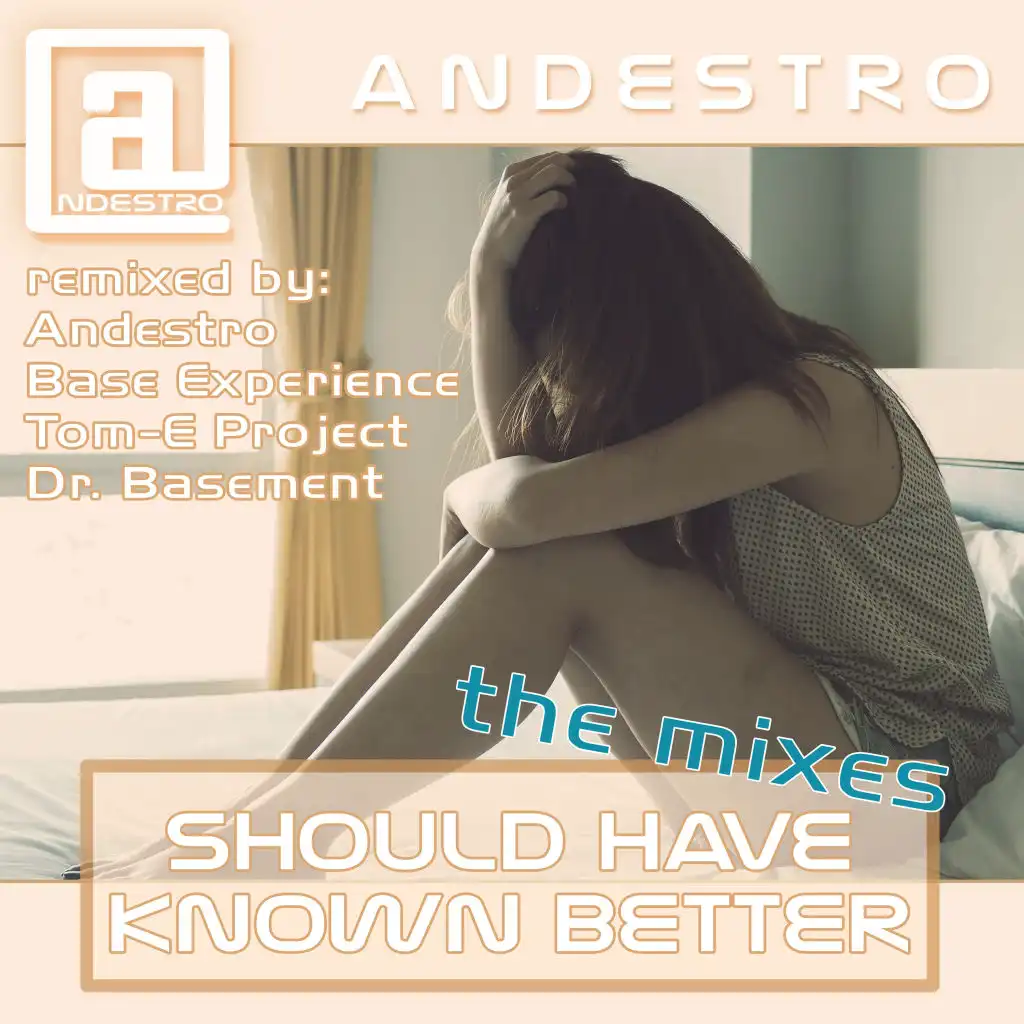 Should Have Known Better (Andestro's Trance Mix)