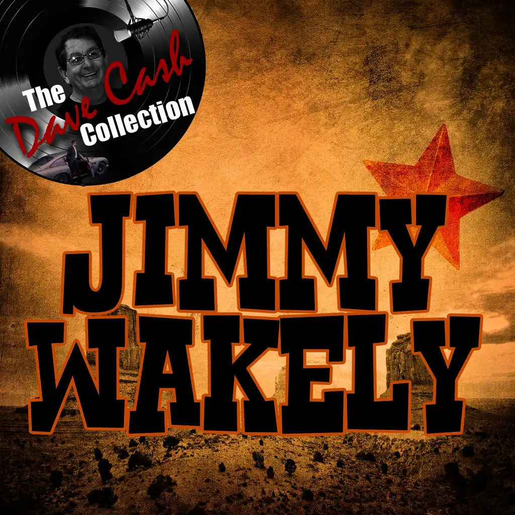 Jimmy Wakely - [The Dave Cash Collection]