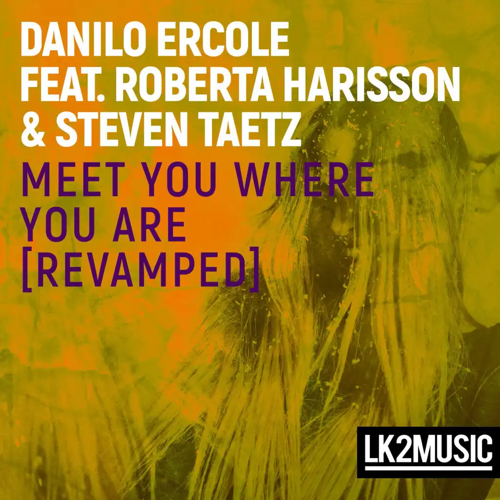 Meet You Where You Are (Revamped Club Edit) [feat. Roberta Harisson & Steven Taetz]