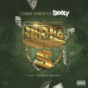 Money Moves (Radio Edit) [feat. Chris Voice & Skooly]