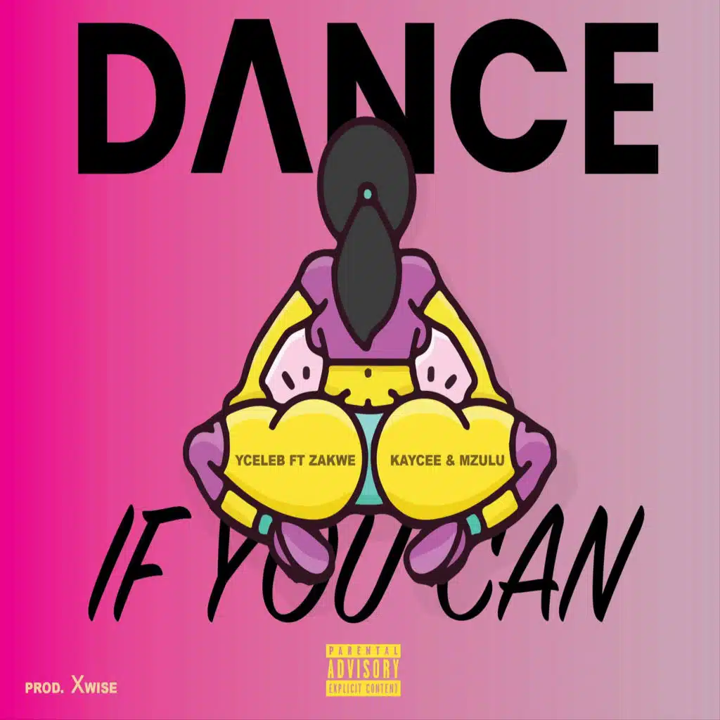 Dance if you Can (feat. Zakwe)