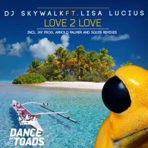 Love 2 Love (Jay Frog Radio Edit) [feat. Lisa Lucius]