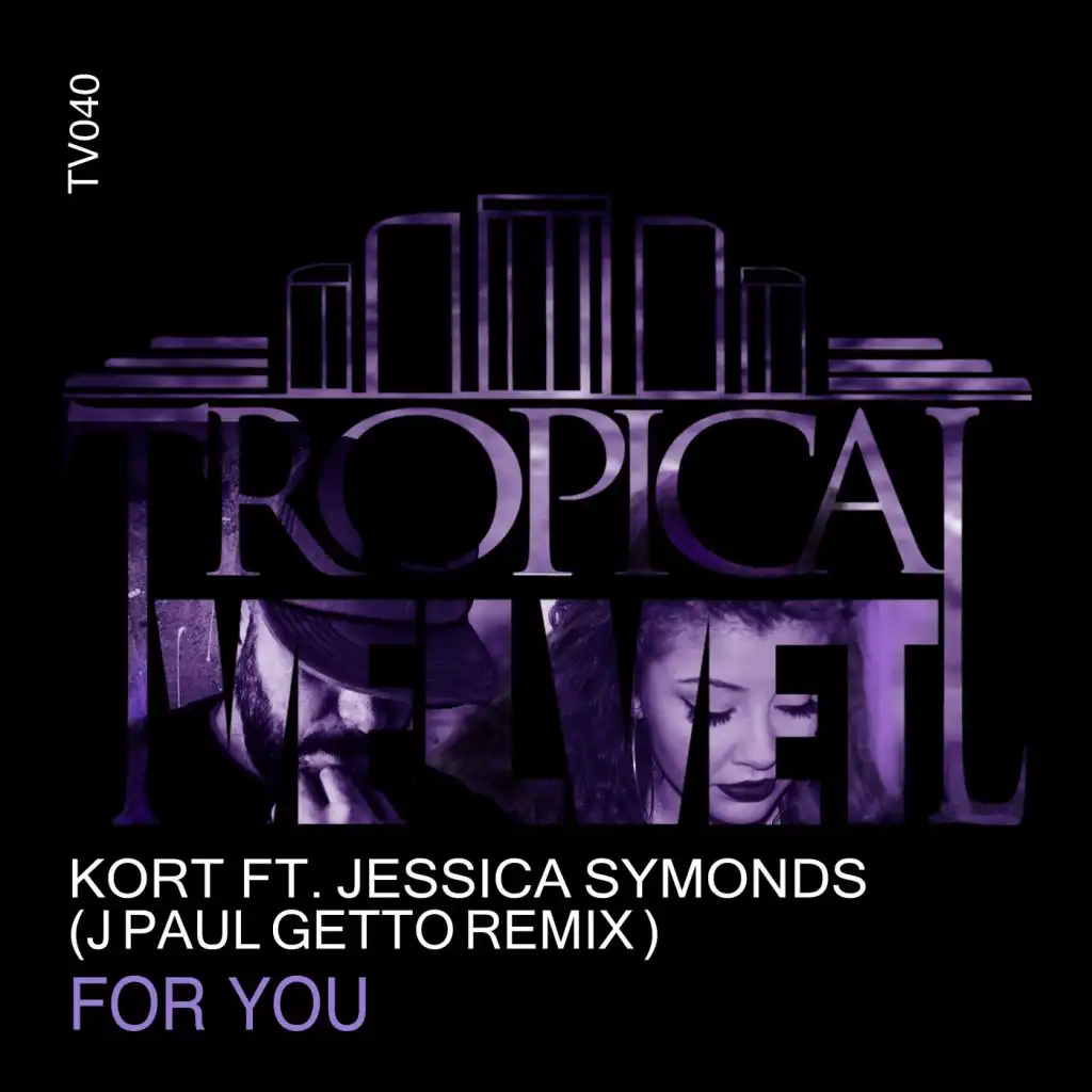 For You (J Paul Getto Remix) [feat. Jessica Symonds]