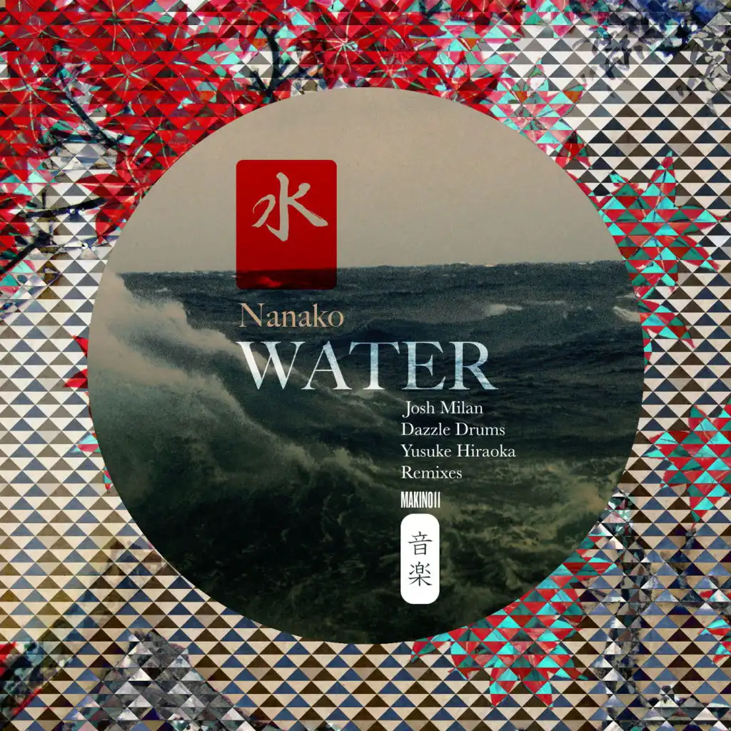 Water (Includes Yusuke Hiraoka, Dazzle Drums & Josh Milan Remixes)