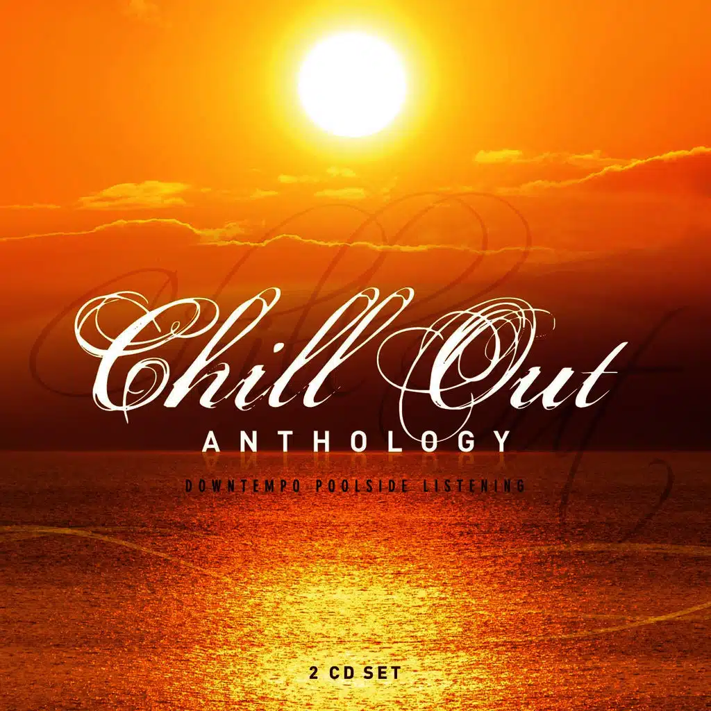 Chill Out Anthology