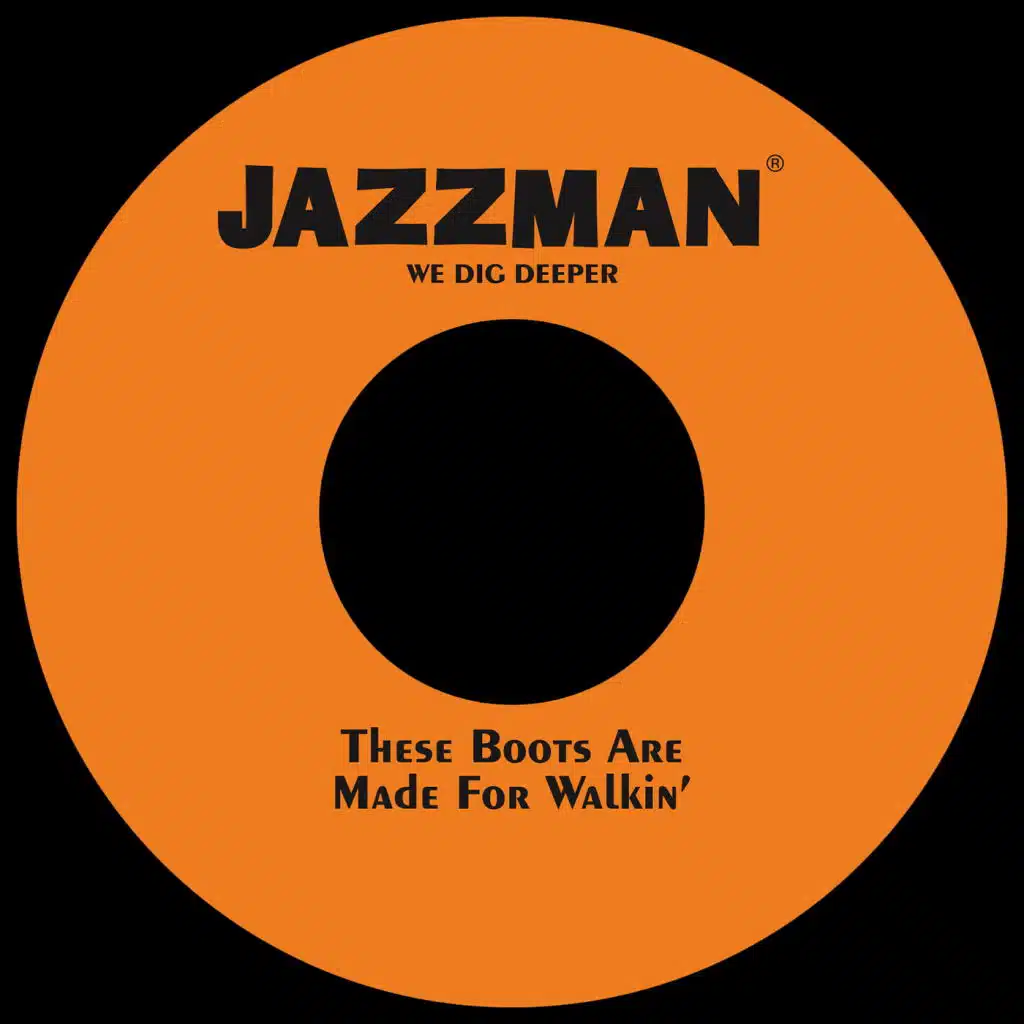 These Boots Are Made for Walking