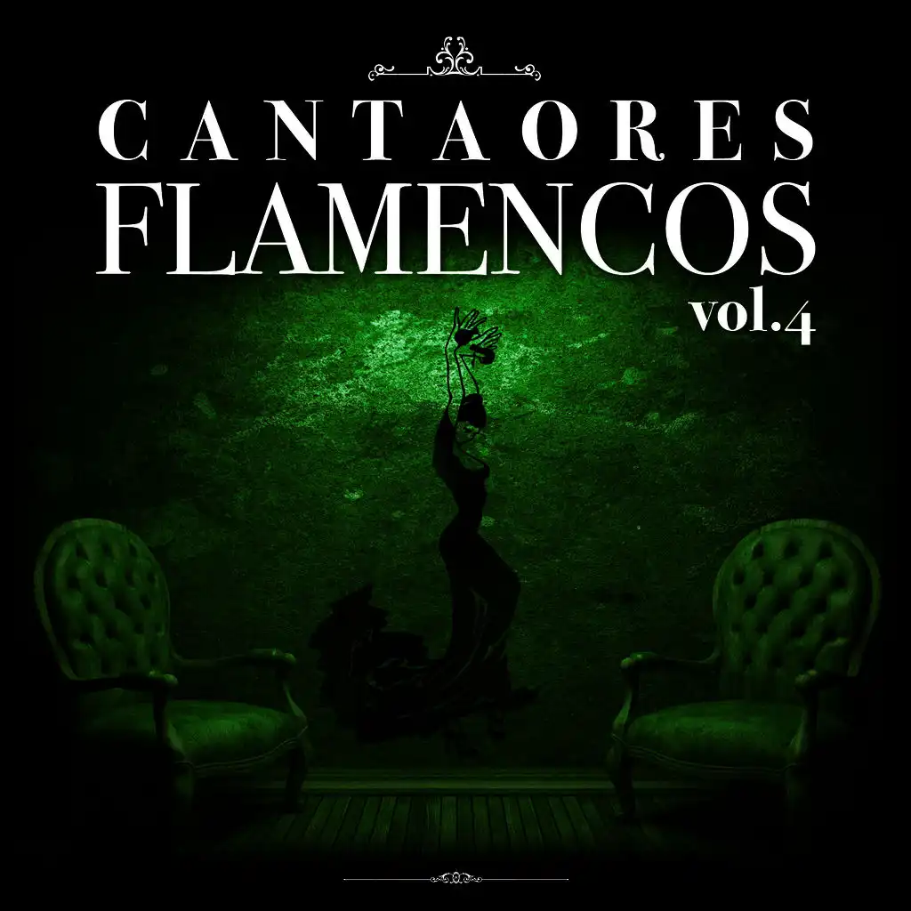 Cantaores Flamencos Vol.4 (Edición Remasterizada)