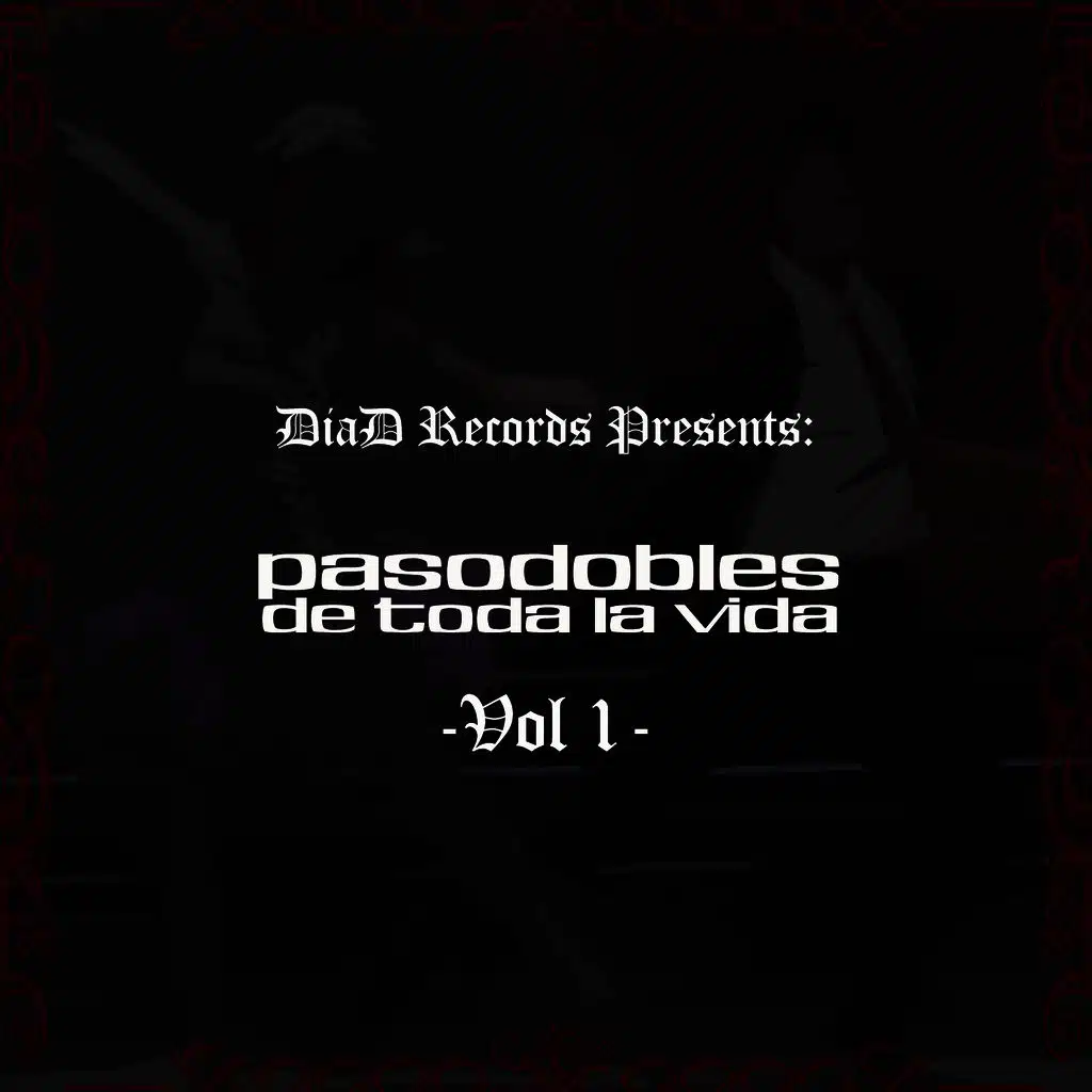 Pasodobles de Toda la Vida Vol. I