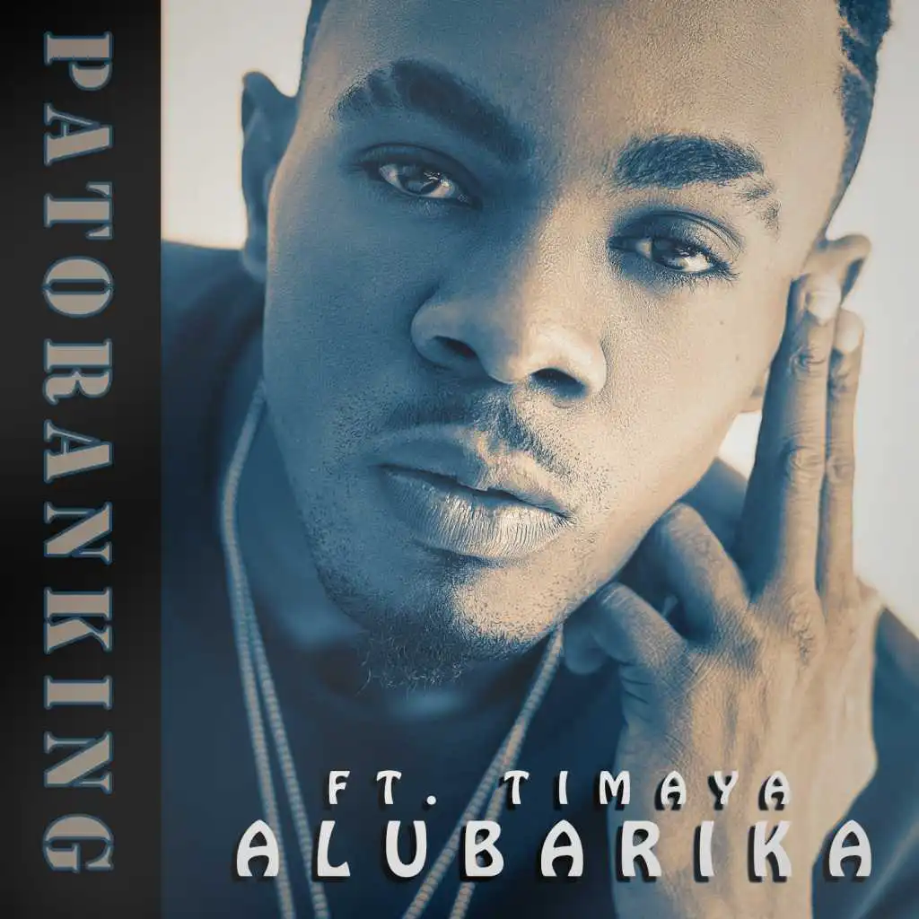 Patoranking (feat. Timaya)