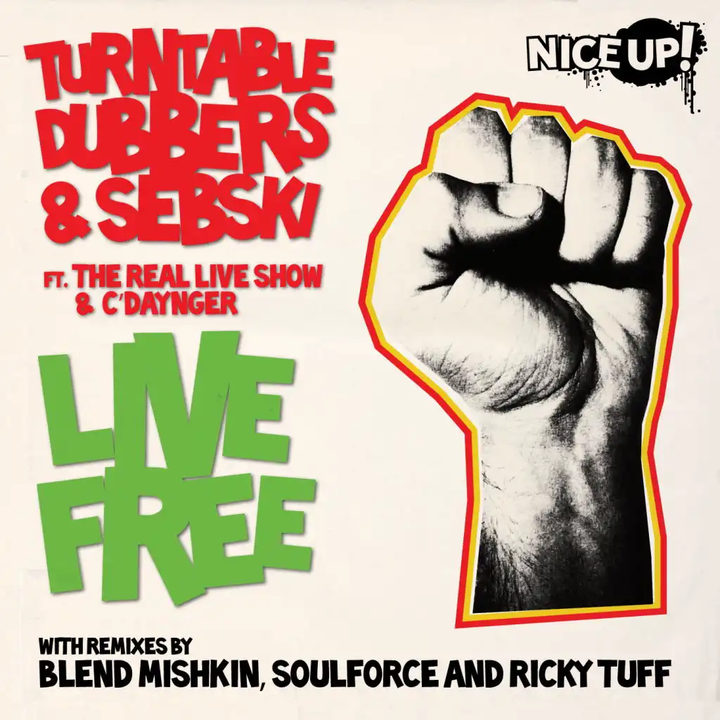 Live Free (Soulforce remix) [feat. The Real Live Show & C'Daynger]