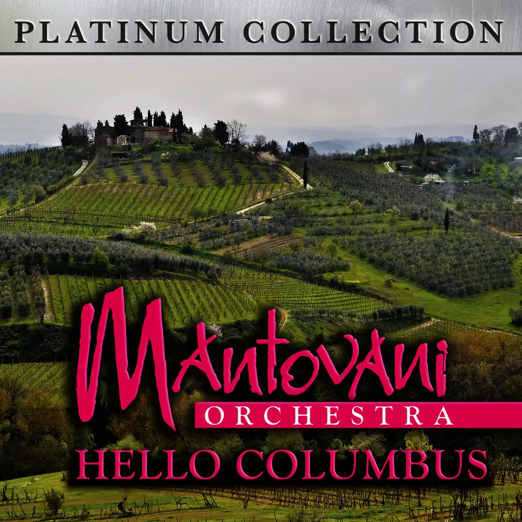 Mantovani Orchestra - Hello Columbus